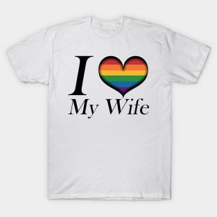 I Heart My Wife Lesbian Pride Typography with Rainbow Heart T-Shirt